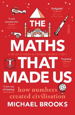 The Maths That Made Us: how numbers created civilisation book