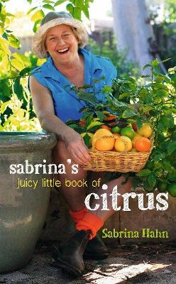 Sabrina's Juicy Little Book Of Citrus book