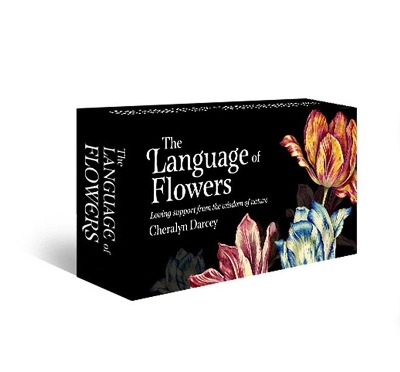 The Language of Flowers: Loving support from the wisdom of nature book