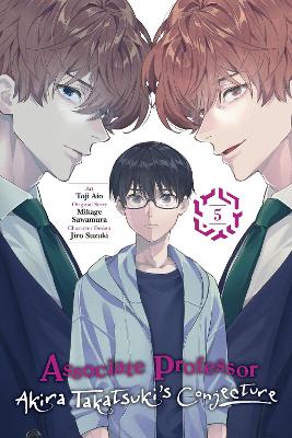 Associate Professor Akira Takatsuki's Conjecture, Vol. 5 (manga) book
