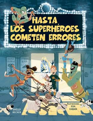 Hasta Los Superheroes Cometen Errores book