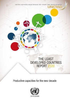 The least developed countries report 2020: productive capacities for the new decade book