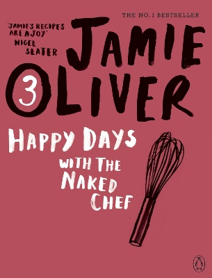 The Happy Days with the Naked Chef by Jamie Oliver