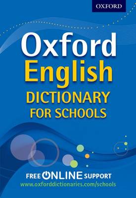 Oxford English Dictionary for Schools by Oxford Dictionaries