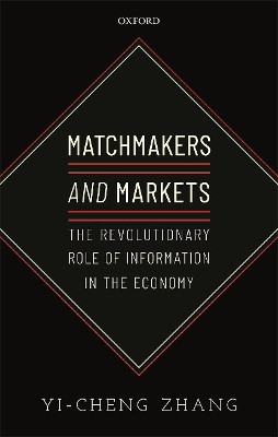 Matchmakers and Markets: The Revolutionary Role of Information in the Economy book