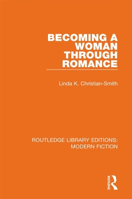 Becoming a Woman Through Romance by Linda K. Christian-Smith