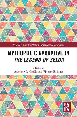 Mythopoeic Narrative in The Legend of Zelda book