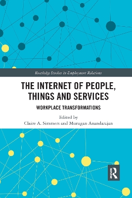 The Internet of People, Things and Services: Workplace Transformations book