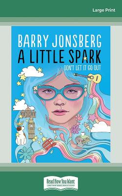 A Little Spark by Barry Jonsberg