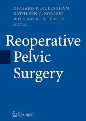 Reoperative Pelvic Surgery by Richard P Billingham