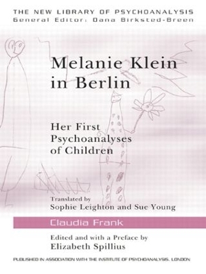 Melanie Klein in Berlin by Claudia Frank