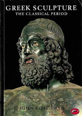 Greek Sculpture: The Classical Period book