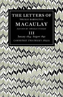 The The Letters of Thomas Babington MacAulay by Thomas MacAulay