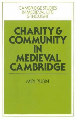 Charity and Community in Medieval Cambridge book