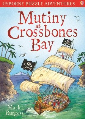 Mutiny At Crossbones Bay book