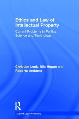Ethics and Law of Intellectual Property book