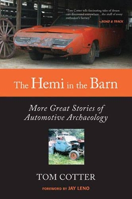 The Hemi in the Barn by Tom Cotter