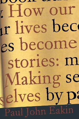 How Our Lives Become Stories book