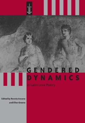 Gendered Dynamics in Latin Love Poetry book