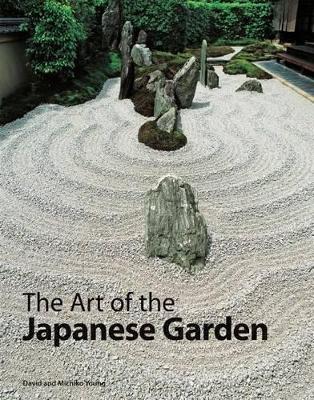 Art of the Japanese Garden by Michiko Young