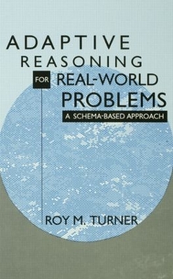 Adaptive Reasoning for Real-World Problems by Roy Turner