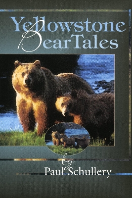 Yellowstone Bear Tales book