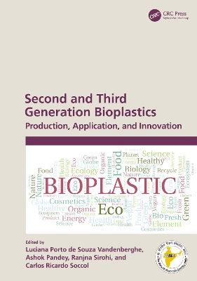 Second and Third Generation Bioplastics: Production, Application, and Innovation book