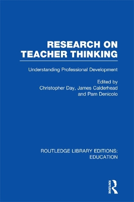 Research on Teacher Thinking (RLE Edu N): Understanding Professional Development by James Calderhead