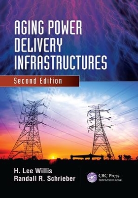 Aging Power Delivery Infrastructures, Second Edition book