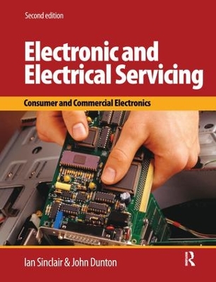 Electronic and Electrical Servicing by John Dunton