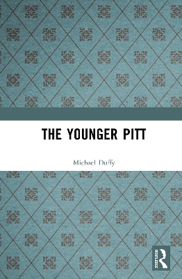 The The Younger Pitt by Michael Duffy