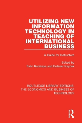 Utilizing New Information Technology in Teaching of International Business: A Guide for Instructors book