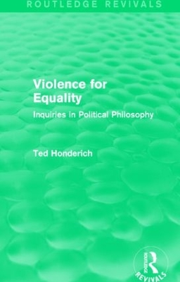 Violence for Equality by Ted Honderich