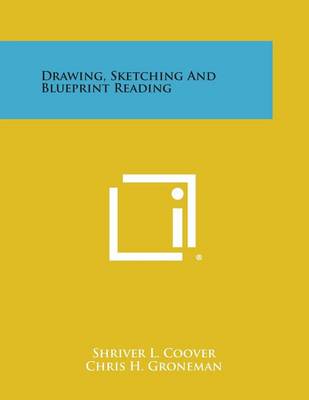 Drawing, Sketching and Blueprint Reading book