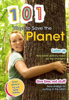 101 Ways to Save the Planet by Deborah Underwood