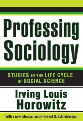 Professing Sociology by Irving Horowitz