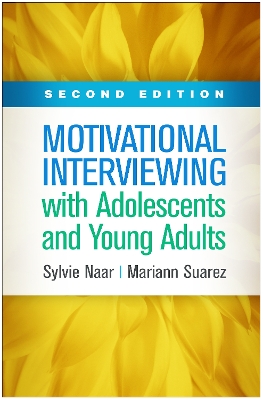 Motivational Interviewing with Adolescents and Young Adults, Second Edition book