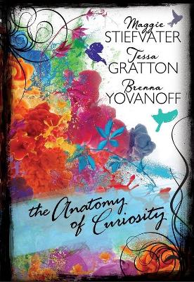 The Anatomy of Curiosity by Brenna Yovanoff