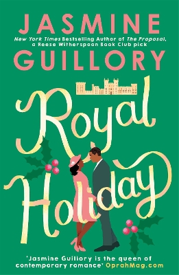 Royal Holiday: The ONLY romance you need to read this Christmas! by Jasmine Guillory