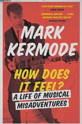 How Does It Feel? by Mark Kermode