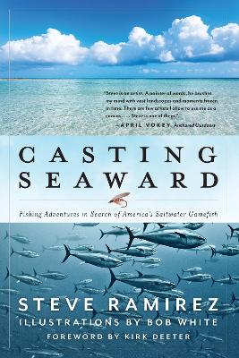 Casting Seaward: Fishing Adventures in Search of America’s Saltwater Gamefish book