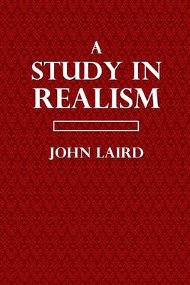 A Study in Realism by John Laird, Dr