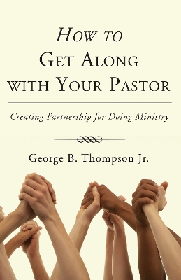 How to Get Along with Your Pastor book