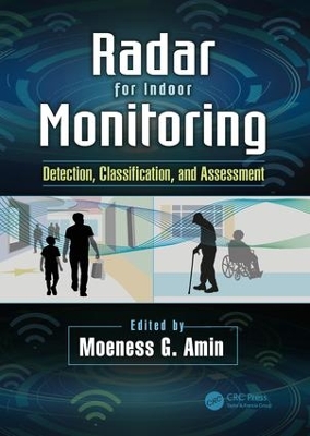 Radar for Indoor Monitoring by Moeness Amin