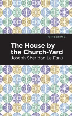 The House by the Church-Yard book