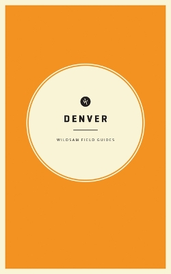 Wildsam Field Guides: Denver book