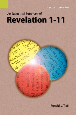 Exegetical Summary of Revelation 1-11, 2nd Edition book