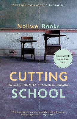 Cutting School: Privatization, Segregation, and the End of Public Education book