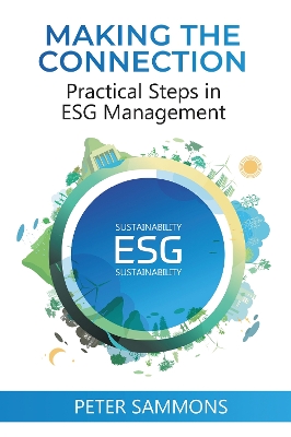 Making the Connection: Practical Steps in ESG Management book