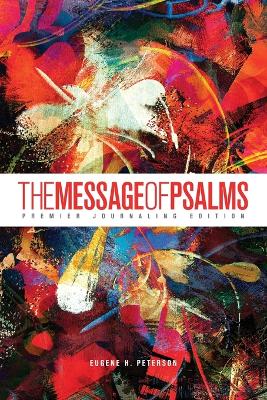The Message of Psalms by Eugene H. Peterson